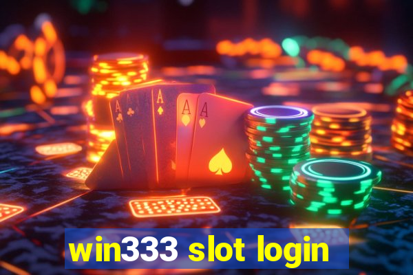 win333 slot login